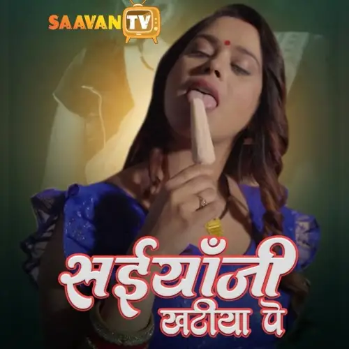 saiyaan ji khatiya pe 2025 , Moviesflix